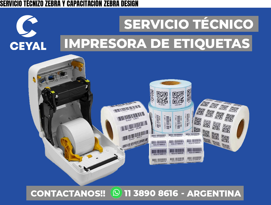 SERVICIO TÉCNIZO ZEBRA Y CAPACITACIÓN ZEBRA DESIGN
