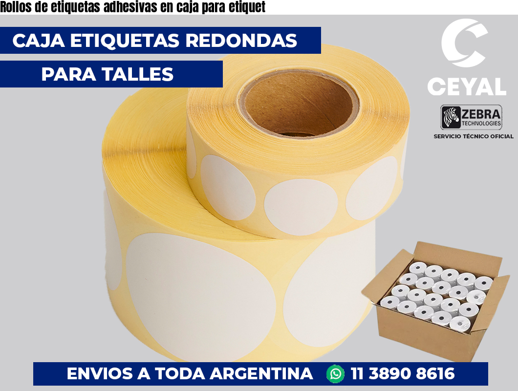 Rollos de etiquetas adhesivas en caja para etiquet