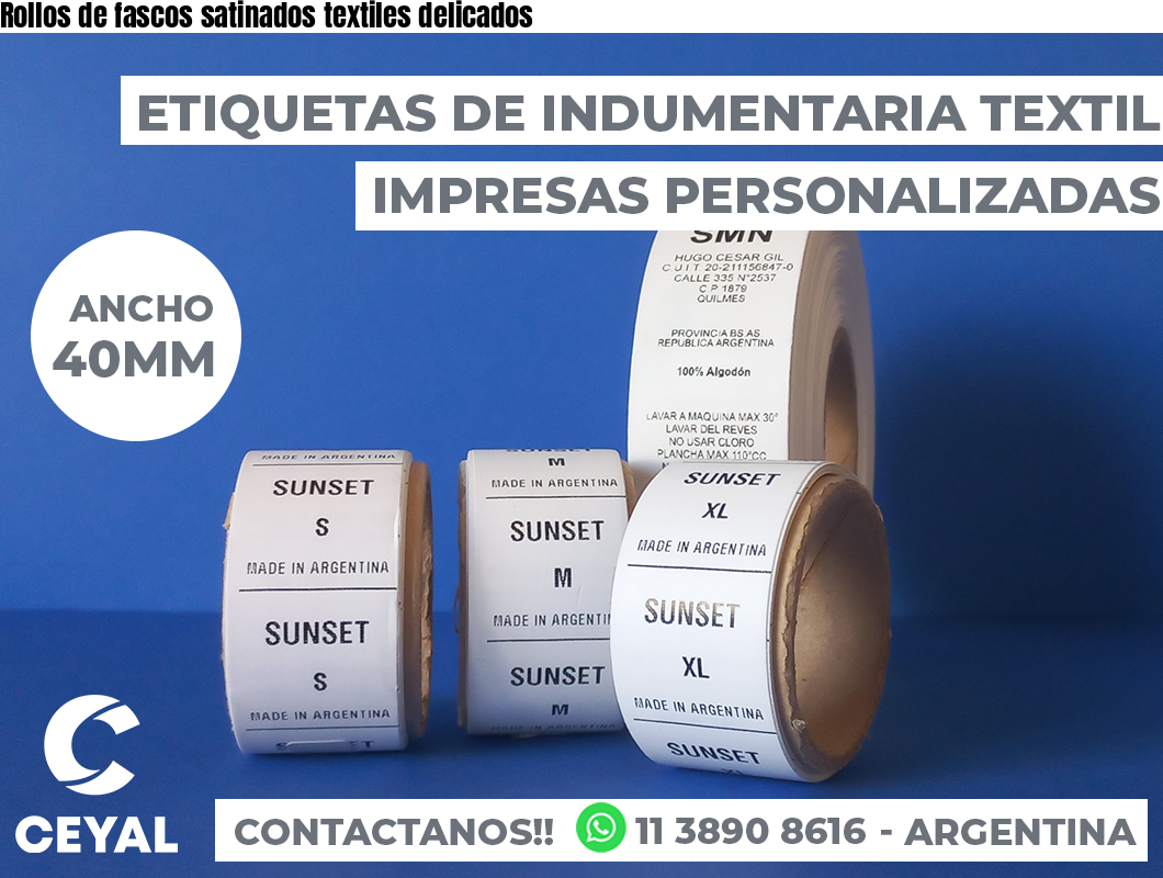 Rollos de fascos satinados textiles delicados