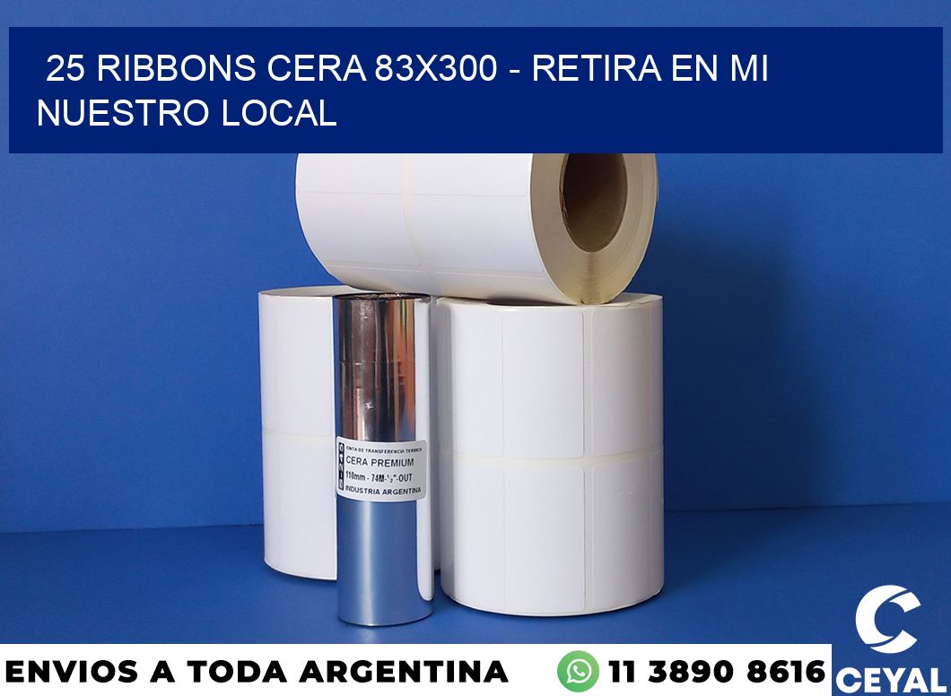 25 Ribbons cera 83×300 – retira en mi nuestro local