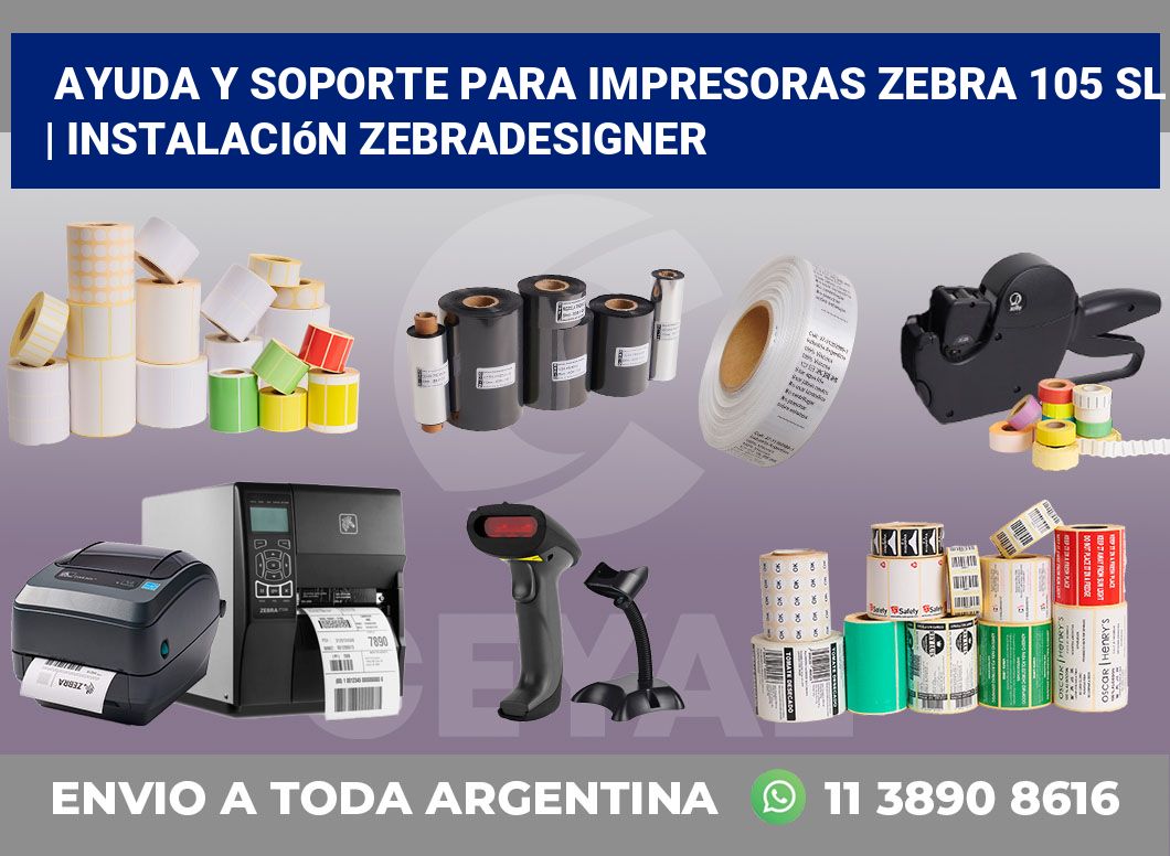 Ayuda y soporte para impresoras Zebra 105 SL | Instalación ZebraDesigner