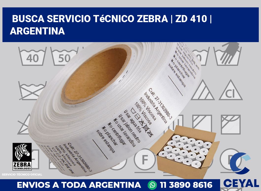 Busca servicio técnico Zebra | ZD 410 | Argentina