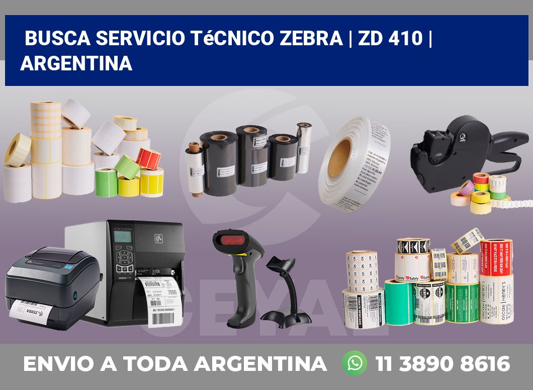Busca servicio técnico Zebra | ZD 410 | Argentina