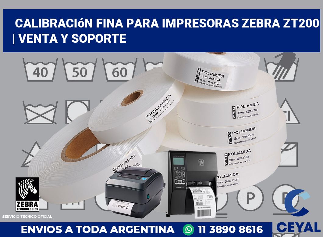 Calibración fina para impresoras Zebra ZT200 | Venta y soporte