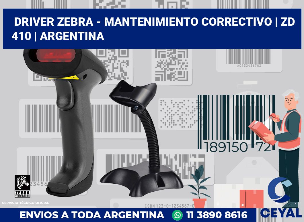 Driver Zebra - mantenimiento correctivo | ZD 410 | Argentina