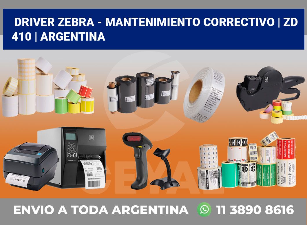 Driver Zebra – mantenimiento correctivo | ZD 410 | Argentina