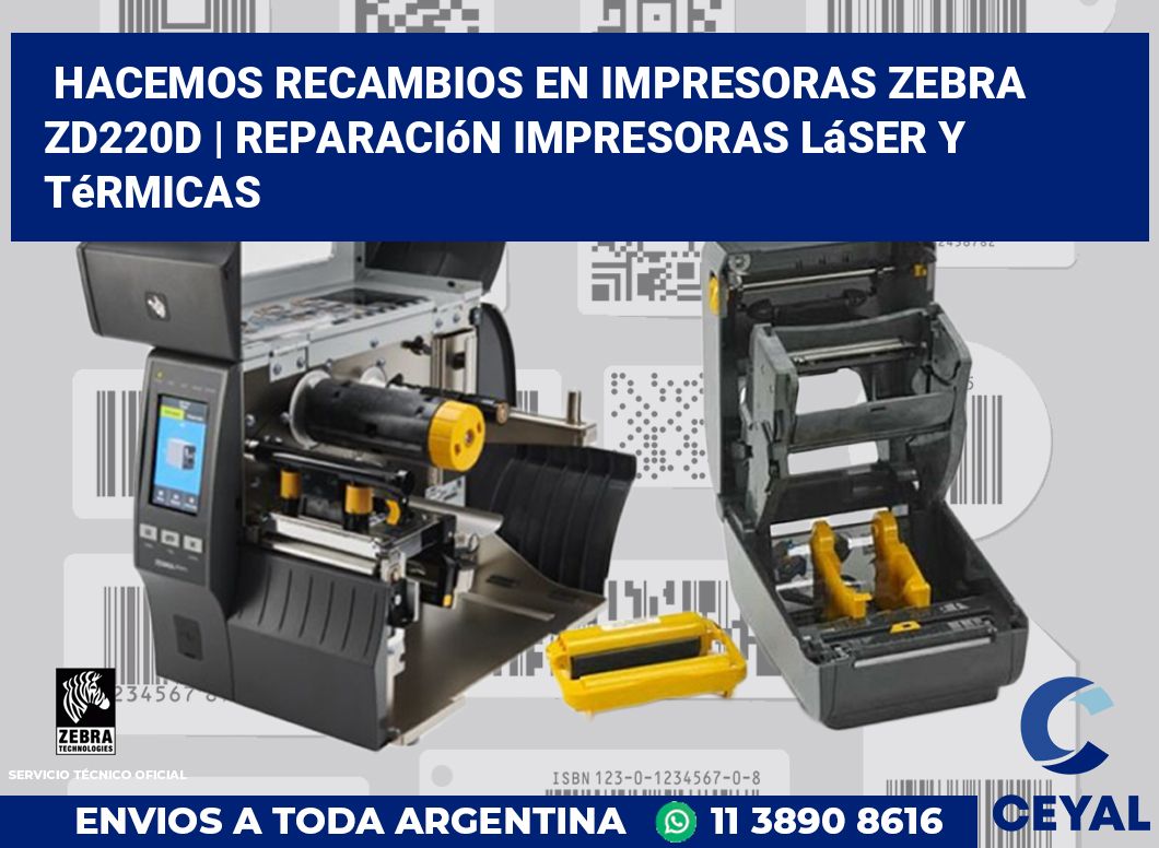 Hacemos recambios en impresoras Zebra ZD220d | Reparación impresoras láser y térmicas