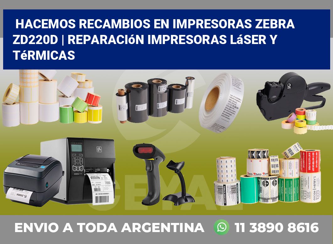 Hacemos recambios en impresoras Zebra ZD220d | Reparación impresoras láser y térmicas