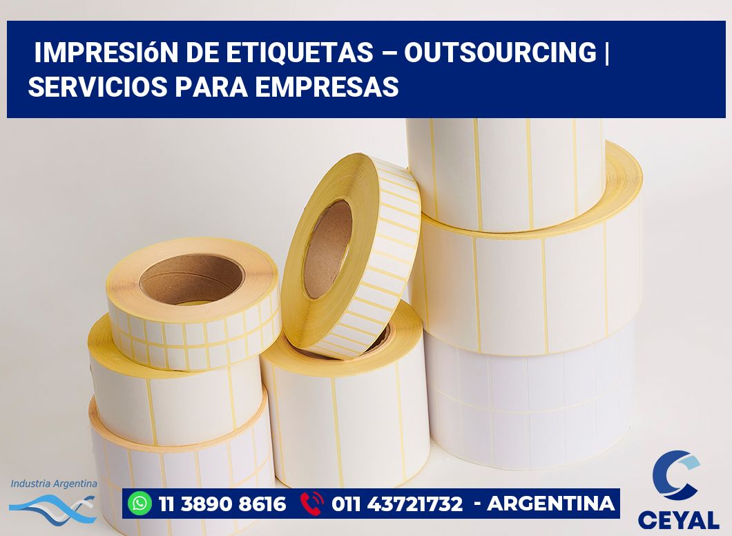 Impresión de etiquetas – Outsourcing | Servicios para empresas