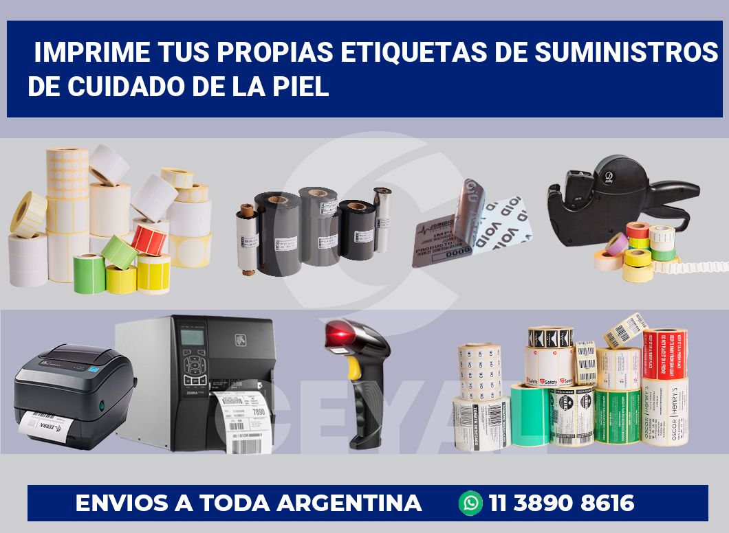 Imprime tus Propias Etiquetas de Suministros de Cuidado de la Piel