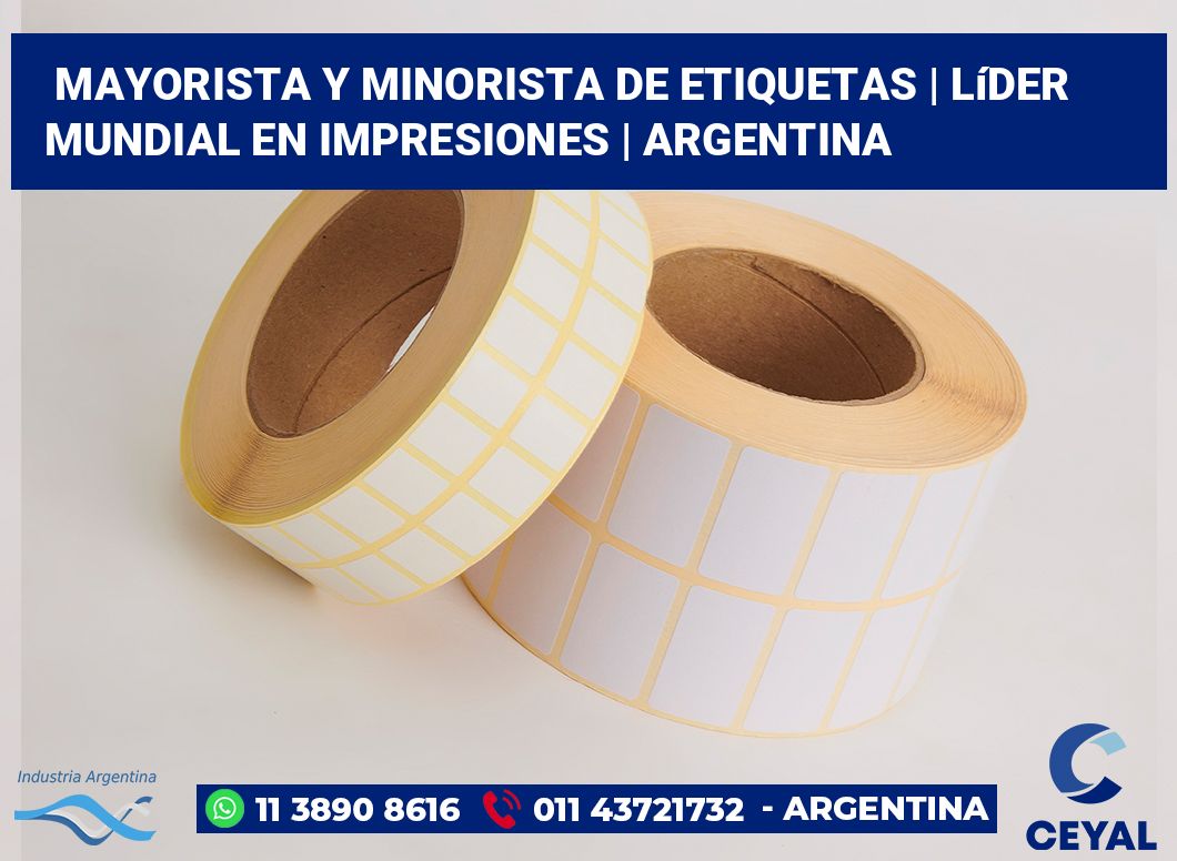 Mayorista y minorista de etiquetas | Líder mundial en impresiones | Argentina