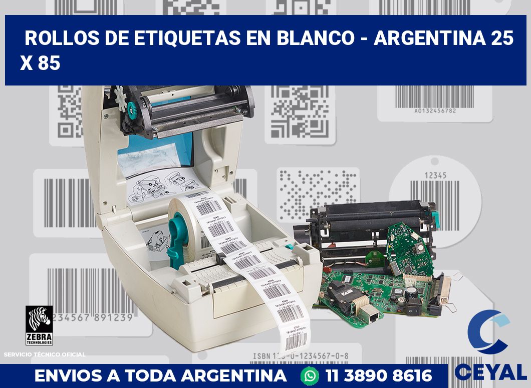 Rollos de etiquetas en blanco - Argentina 25 x 85