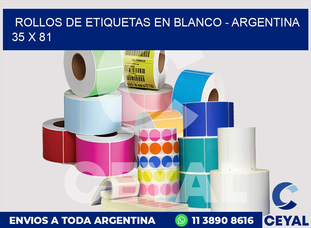 Rollos de etiquetas en blanco - Argentina 35 x 81