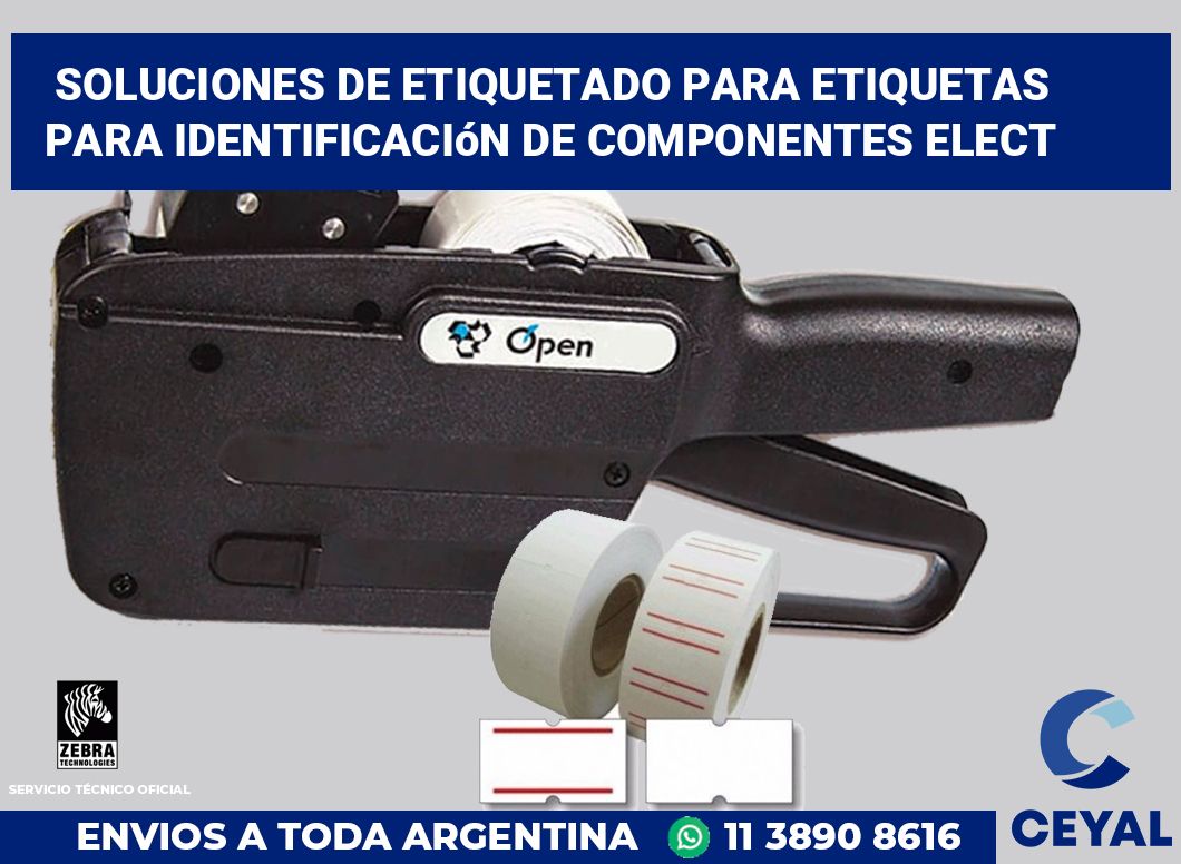 Soluciones de Etiquetado para Etiquetas para Identificación de Componentes Elect