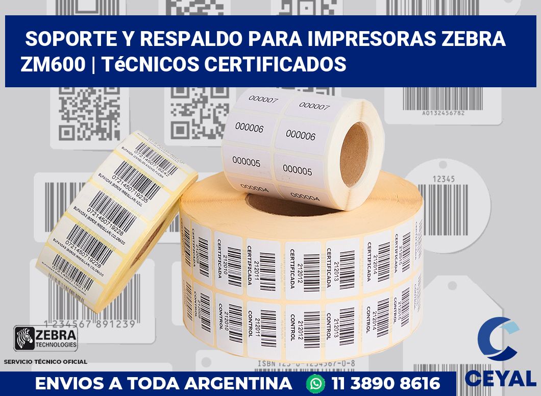 Soporte y respaldo para impresoras Zebra ZM600 | Técnicos certificados