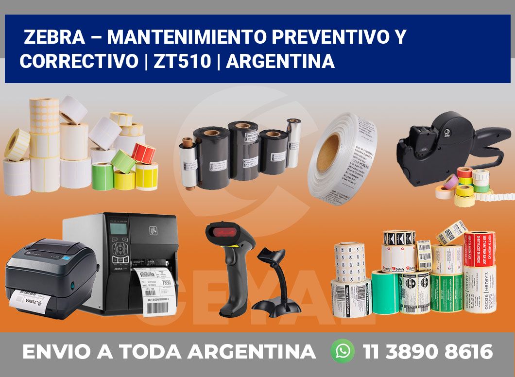 Zebra – mantenimiento preventivo y correctivo | ZT510 | Argentina