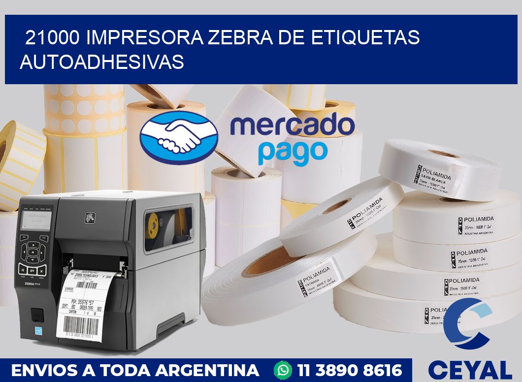 21000 Impresora Zebra de etiquetas autoadhesivas