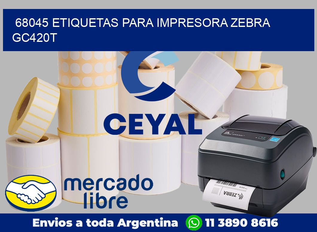 68045 etiquetas para impresora zebra GC420T
