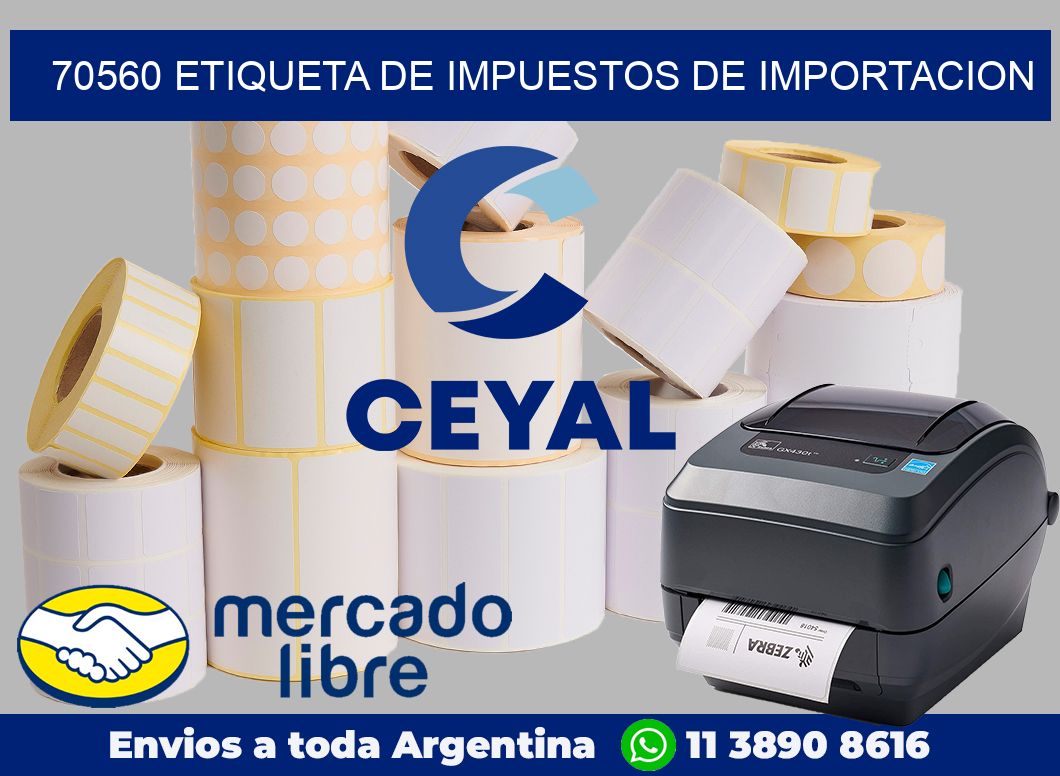 70560 Etiqueta de impuestos de importacion