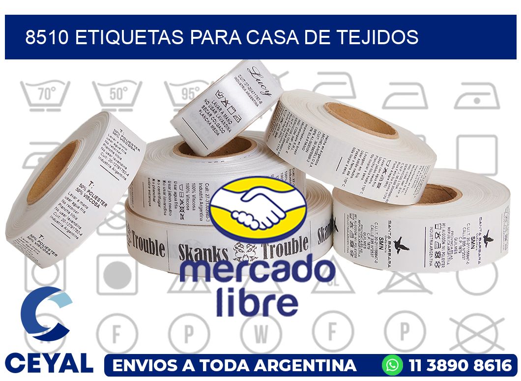 8510 Etiquetas para casa de tejidos