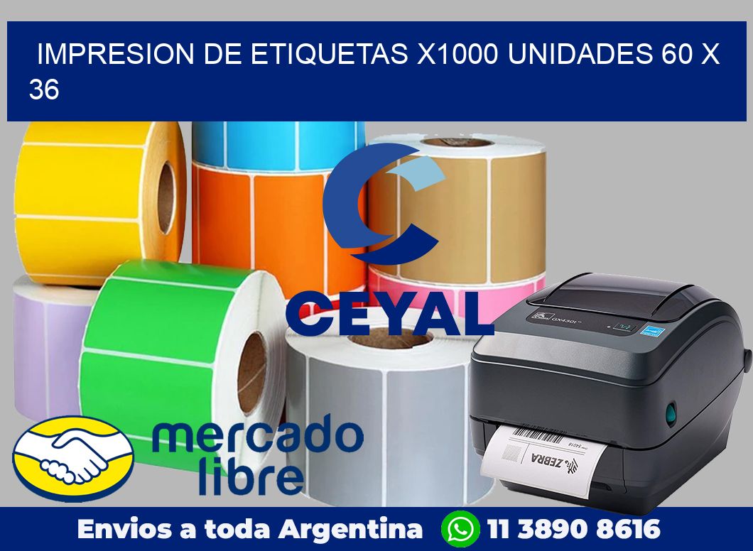 Impresion de etiquetas x1000 unidades 60 x 36