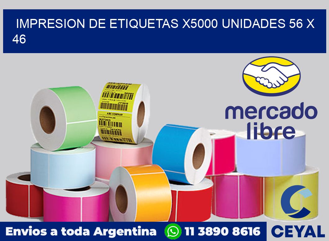 Impresion de etiquetas x5000 unidades 56 x 46