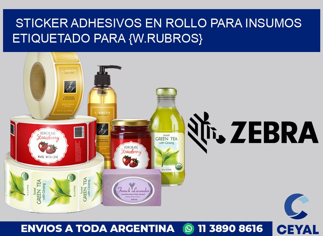 Sticker adhesivos en rollo para Insumos etiquetado para Importados alimenticio