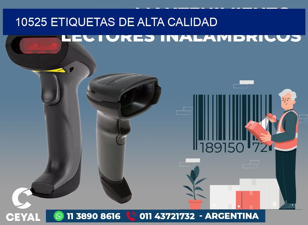 10525 ETIQUETAS DE ALTA CALIDAD