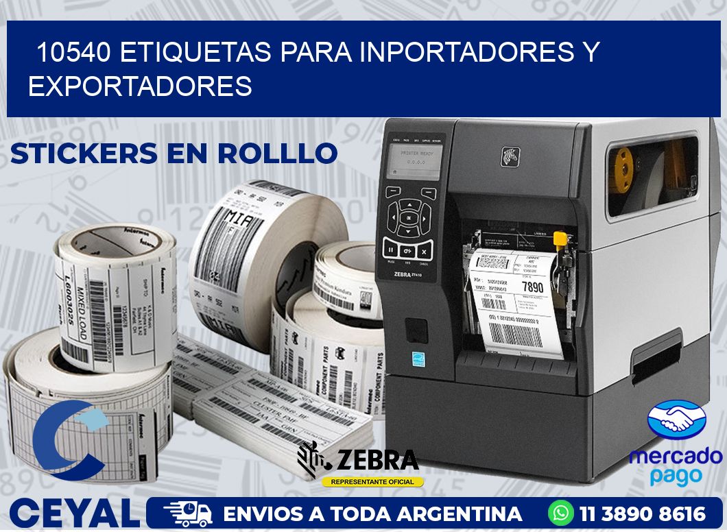 10540 ETIQUETAS PARA INPORTADORES Y EXPORTADORES
