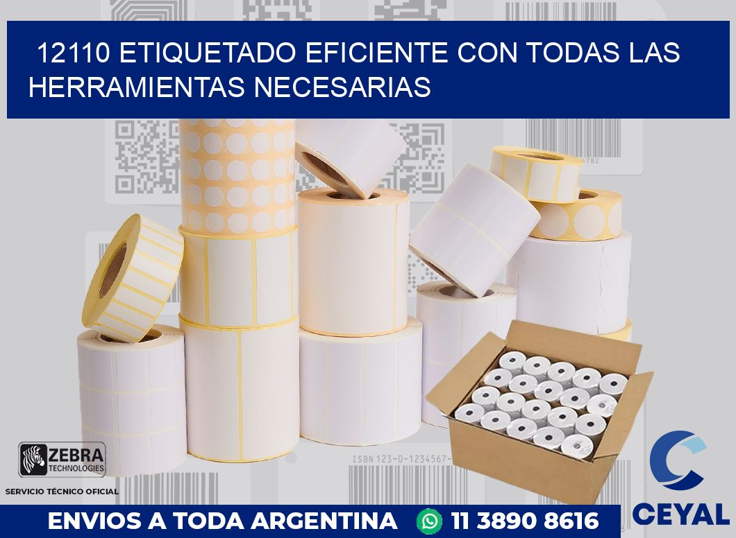 12110 ETIQUETADO EFICIENTE CON TODAS LAS HERRAMIENTAS NECESARIAS