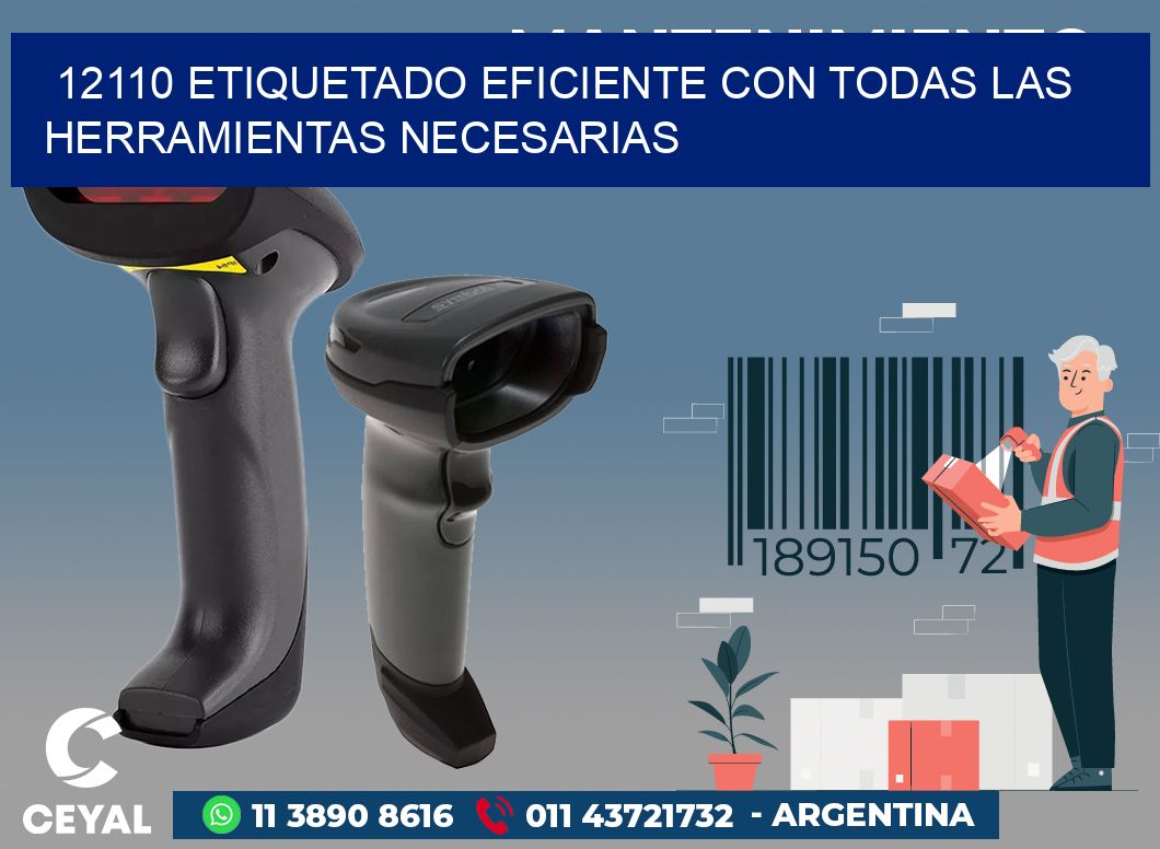 12110 ETIQUETADO EFICIENTE CON TODAS LAS HERRAMIENTAS NECESARIAS