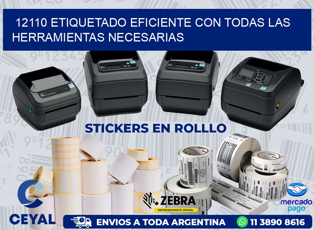 12110 ETIQUETADO EFICIENTE CON TODAS LAS HERRAMIENTAS NECESARIAS