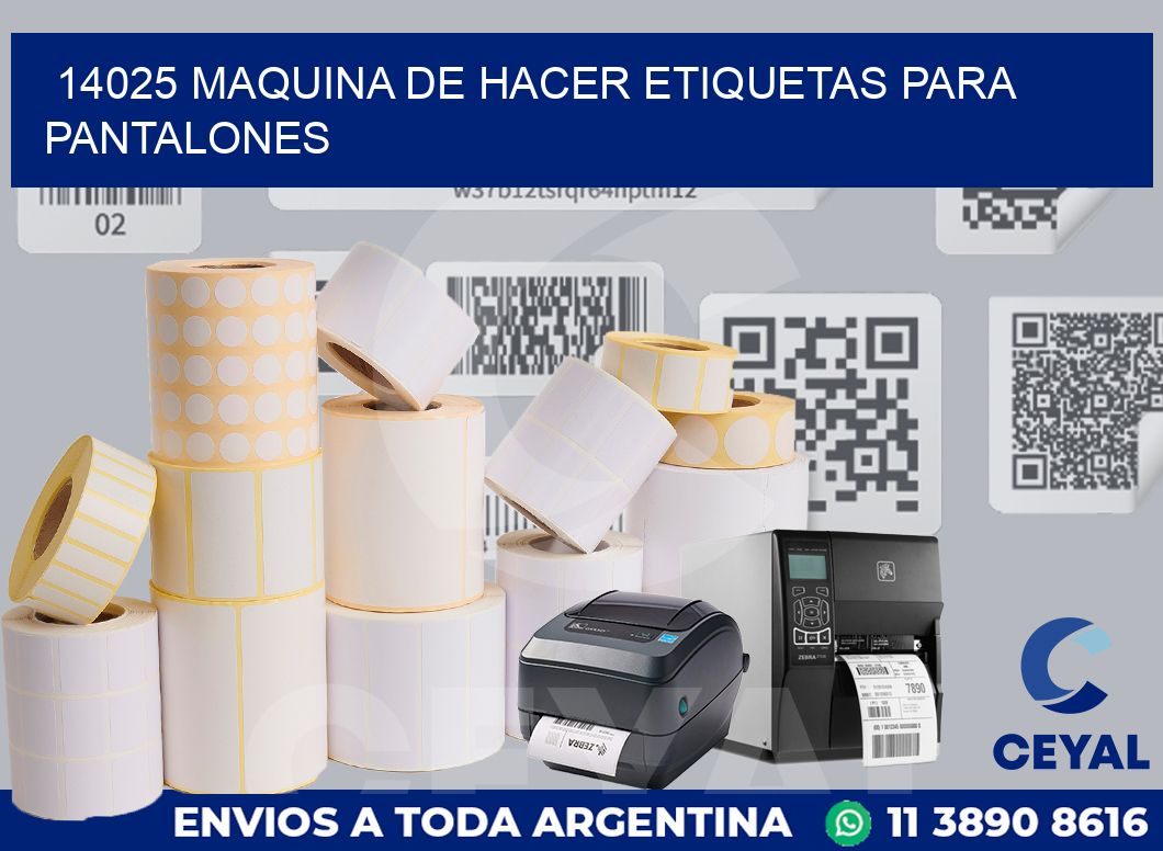 14025 MAQUINA DE HACER ETIQUETAS PARA PANTALONES
