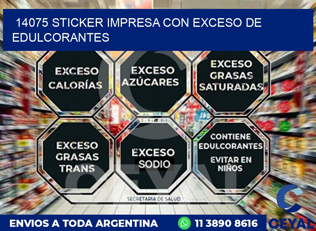 14075 STICKER IMPRESA CON EXCESO DE EDULCORANTES