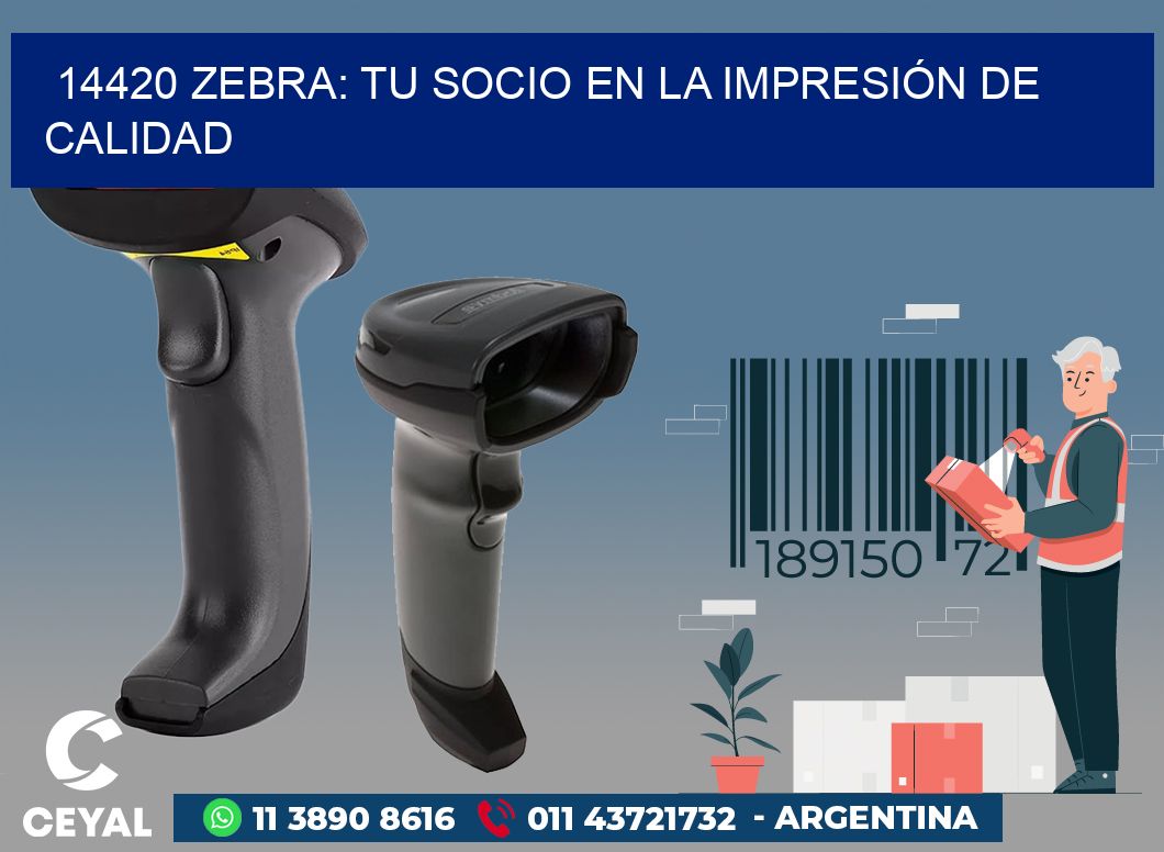 14420 ZEBRA: TU SOCIO EN LA IMPRESIÓN DE CALIDAD