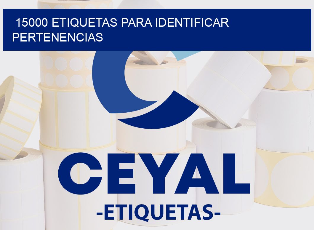 15000 ETIQUETAS PARA IDENTIFICAR PERTENENCIAS