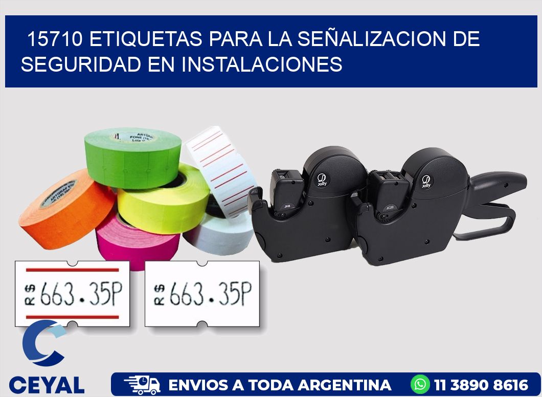 15710 ETIQUETAS PARA LA SEÑALIZACION DE SEGURIDAD EN INSTALACIONES