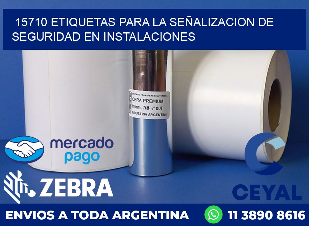 15710 ETIQUETAS PARA LA SEÑALIZACION DE SEGURIDAD EN INSTALACIONES