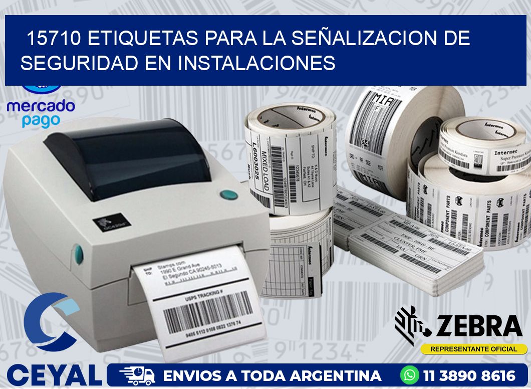 15710 ETIQUETAS PARA LA SEÑALIZACION DE SEGURIDAD EN INSTALACIONES