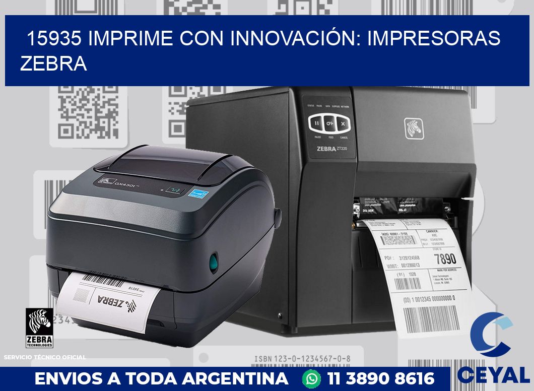 15935 IMPRIME CON INNOVACIÓN: IMPRESORAS ZEBRA