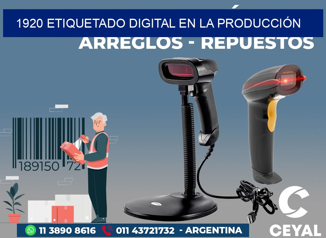 1920 ETIQUETADO DIGITAL EN LA PRODUCCIÓN
