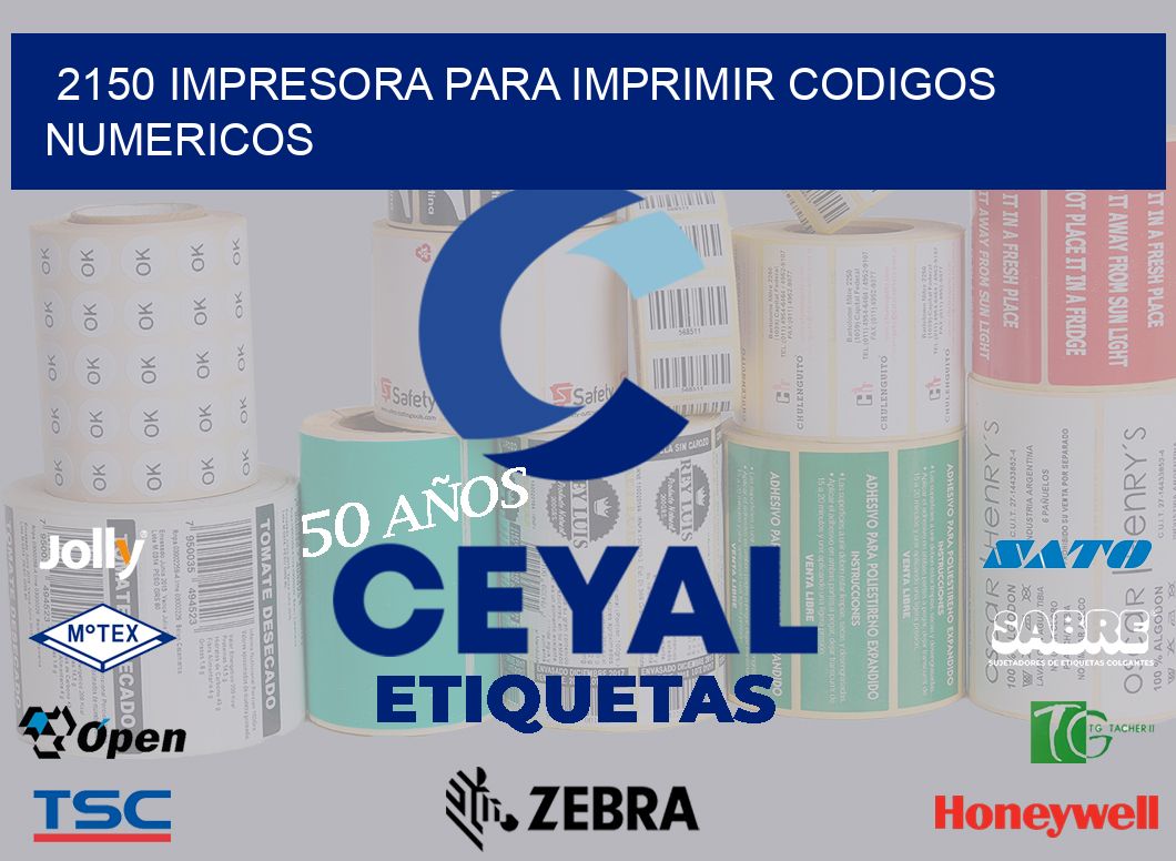 2150 IMPRESORA PARA IMPRIMIR CODIGOS NUMERICOS