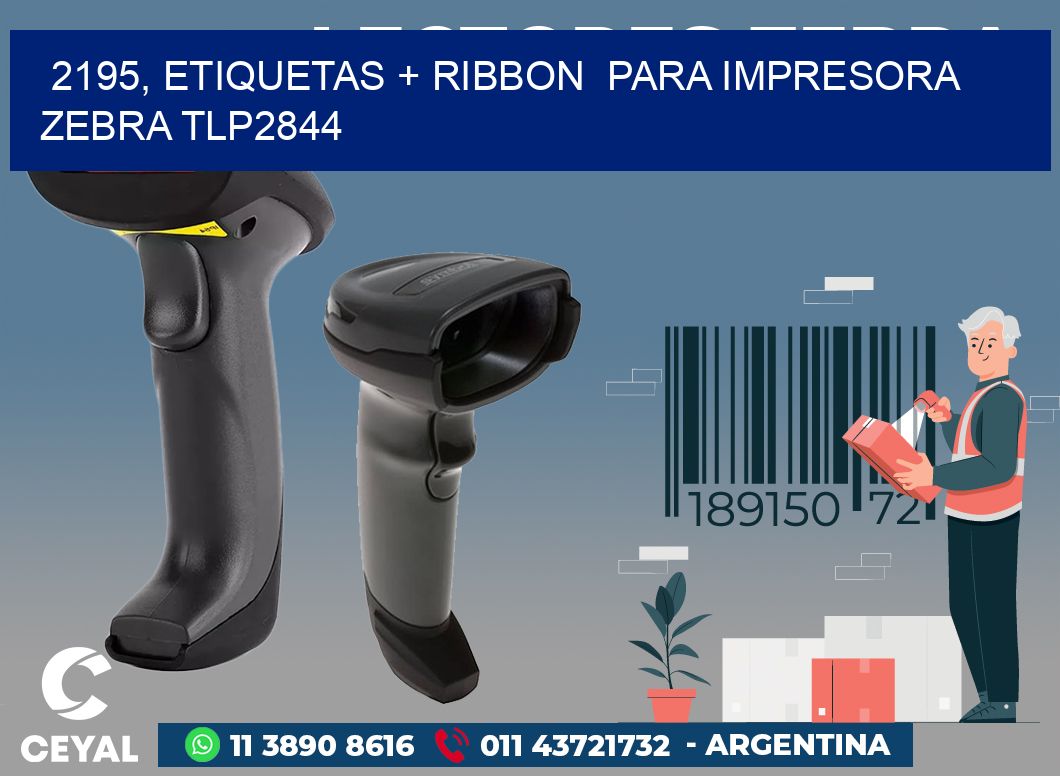 2195, etiquetas + ribbon  para impresora zebra TLP2844