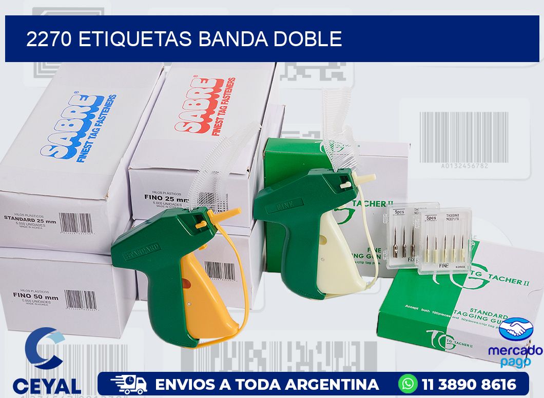 2270 ETIQUETAS BANDA DOBLE