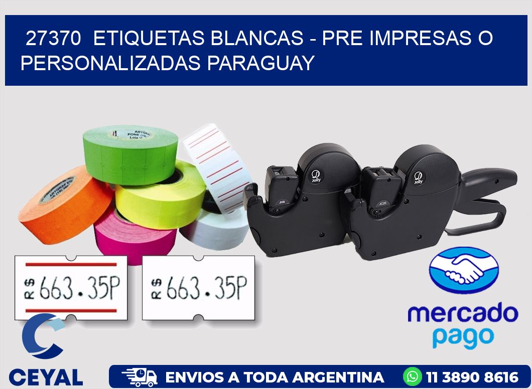 27370 ETIQUETAS BLANCAS - PRE IMPRESAS O PERSONALIZADAS PARAGUAY