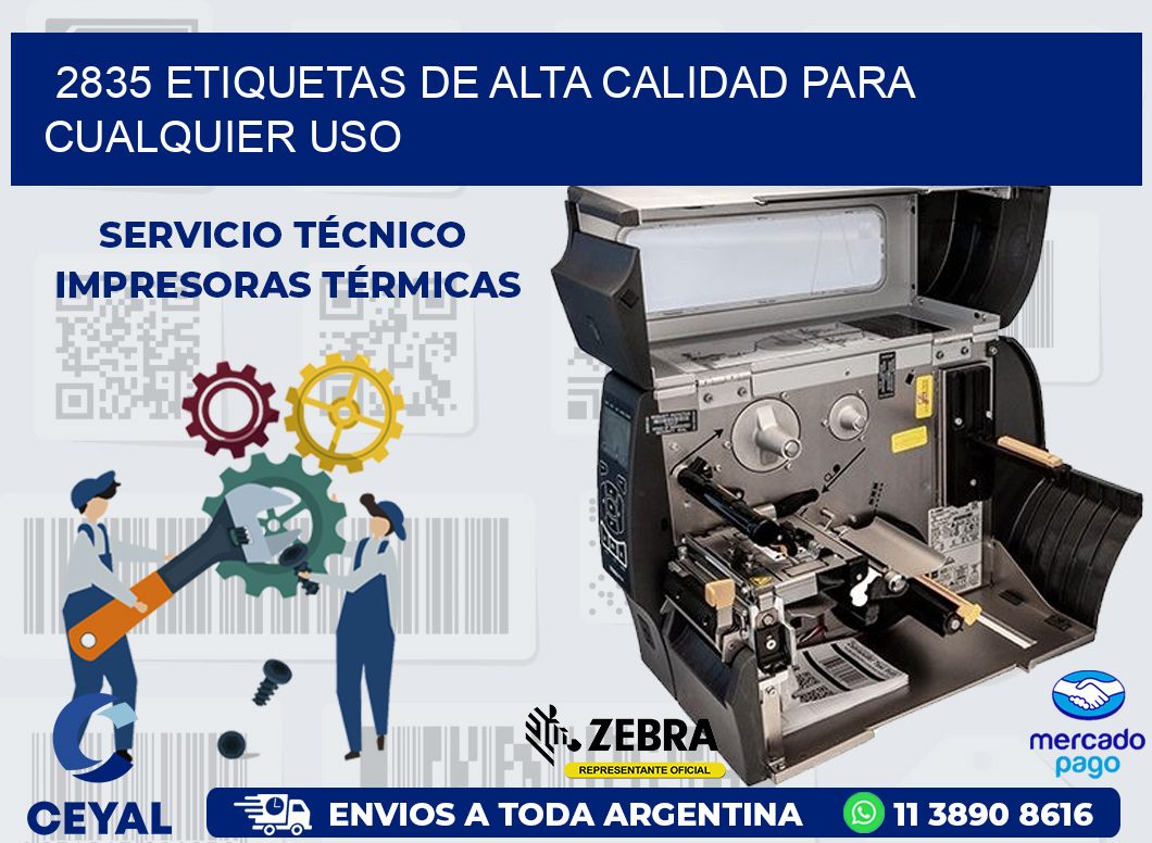 2835 ETIQUETAS DE ALTA CALIDAD PARA CUALQUIER USO