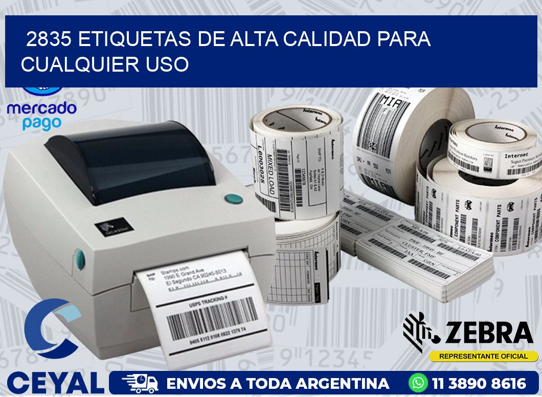 2835 ETIQUETAS DE ALTA CALIDAD PARA CUALQUIER USO