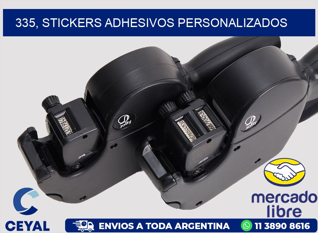 335, stickers adhesivos personalizados