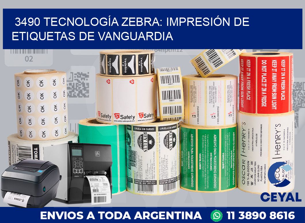 3490 TECNOLOGÍA ZEBRA: IMPRESIÓN DE ETIQUETAS DE VANGUARDIA