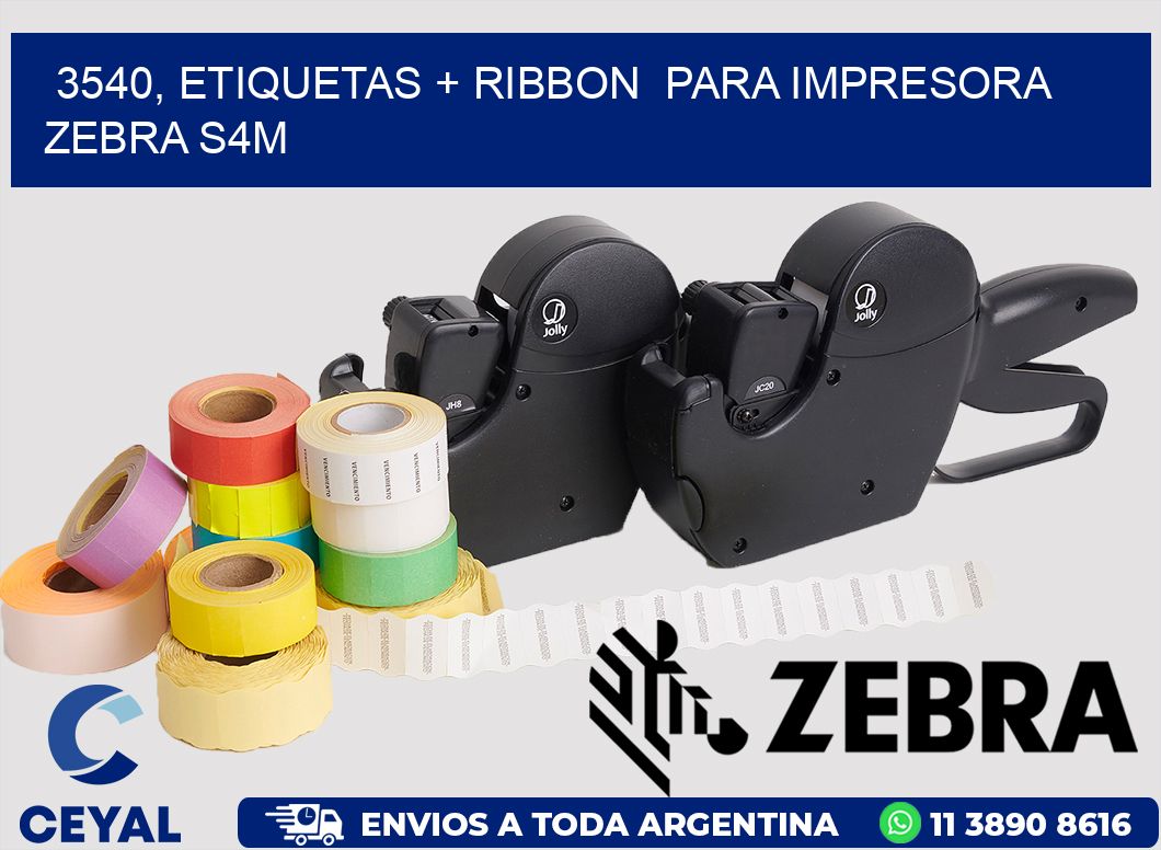 3540, etiquetas + ribbon  para impresora zebra S4M